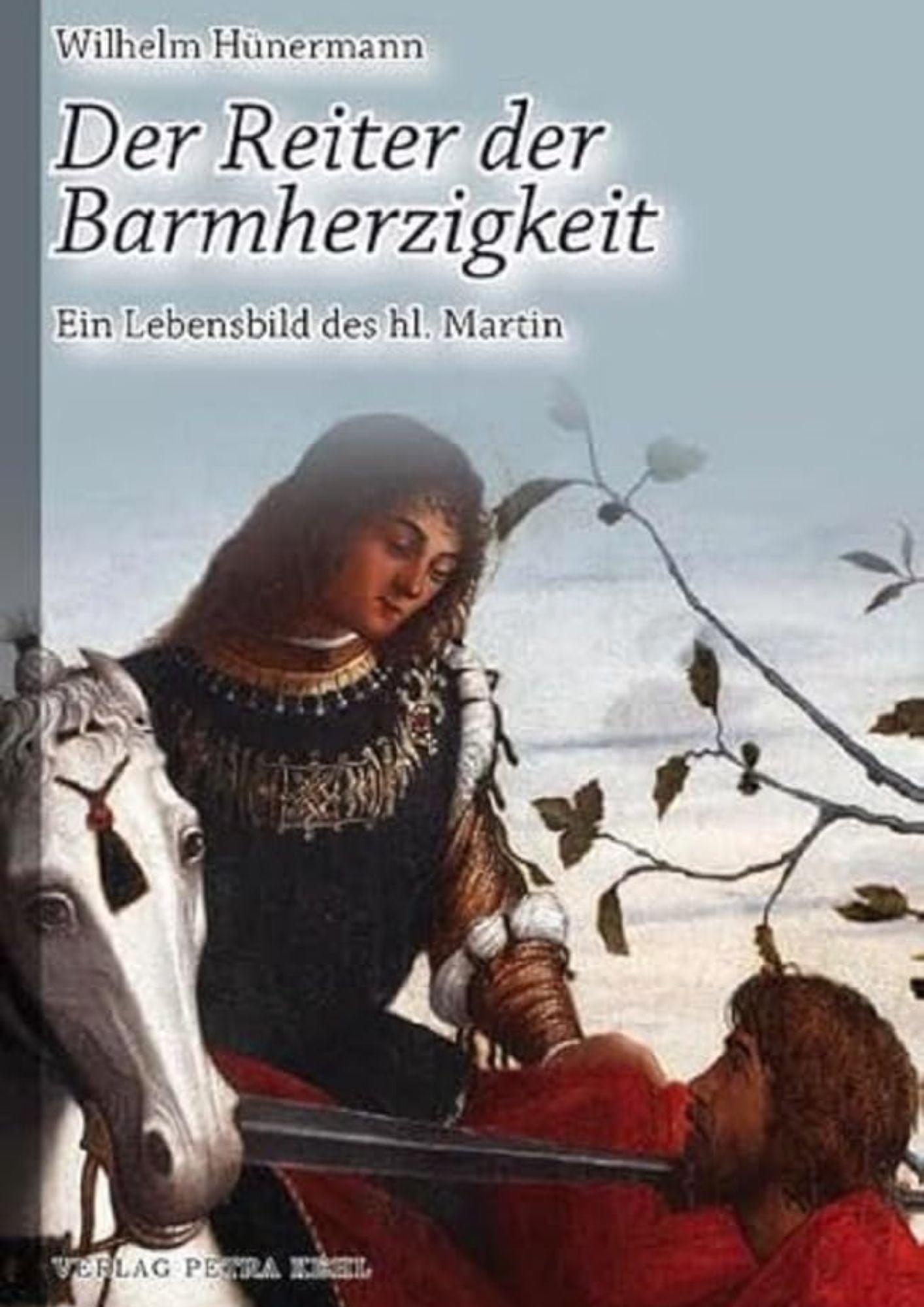 Wilhelm Hünermann: Reiter der Barmherzigkeit