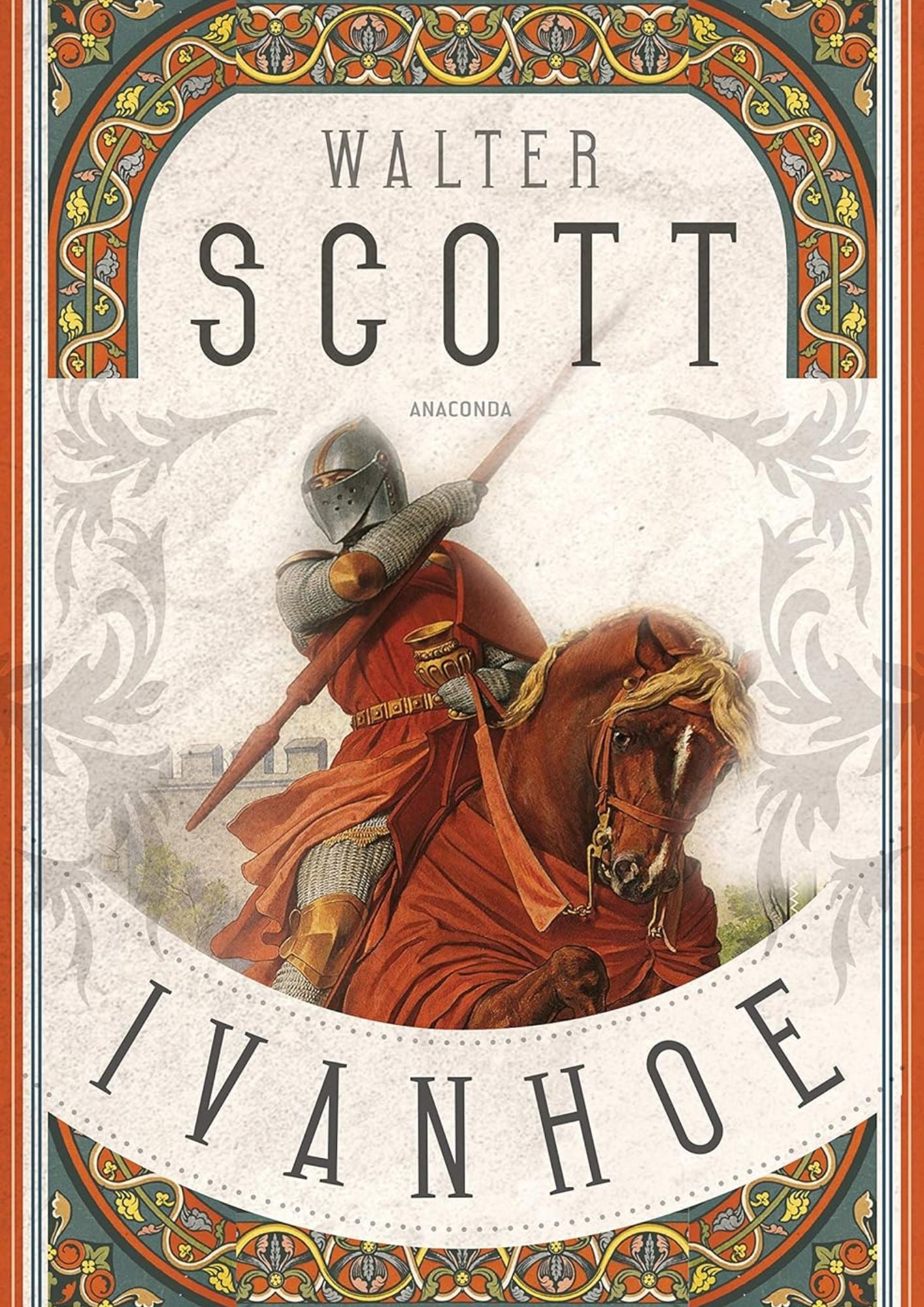 Walter Scott: Ivanhoe